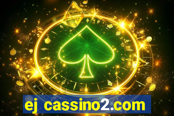 ej cassino2.com